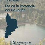 15 de Junio – Día de la Provincia de Neuquén.