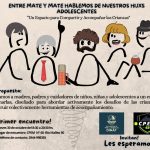 INVITACIÓN A LAS FAMILIAS “ENTRE MATE Y MATE, HABLEMOS DE NUESTROS HIJOS ADOLESCENTES”