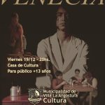 Obra teatral “Venecia”, este viernes 19 de Diciembre en la Casa de la Cultura.