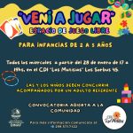 “Vení a jugar”Espacio de juego libre