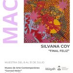El MAC invita a visitar la muestra “Final Feliz” de Silvana Coy