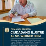 El intendente Javier Murer firmó el decreto que declara Ciudadano Ilustre a Werner Diem.