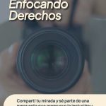 Participa de una nueva edición del concurso Provincial de Fotografía “Enfocando Derechos”