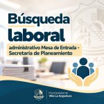 Busqueda laboral administrativo Mesa de Entrada – Secretaría de Planeamiento