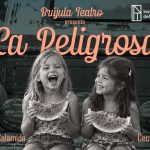 La Municipalidad de Villa La Angostura invita a la presentación de la obra teatral “La Peligrosa” del grupo Brújula Teatro
